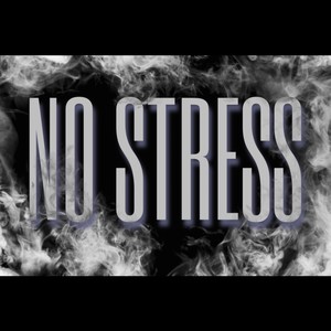 No Stress (Explicit)