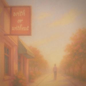With or Without