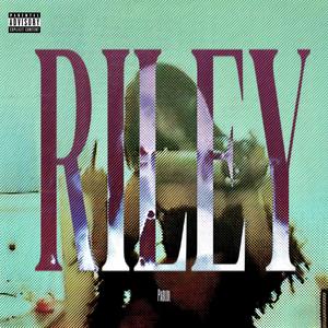 RILEY (Explicit)