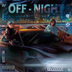 Off Night (feat. A.Dott) [Explicit]