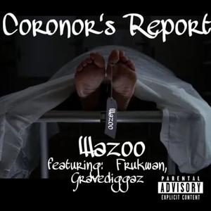 Coroner's Report (feat. Frukwan) (Explicit)