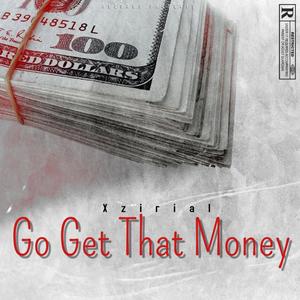 go get that money (Explicit)