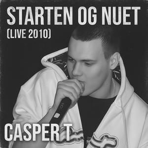 Starten & Nuet (2010) (Live Version|Explicit)