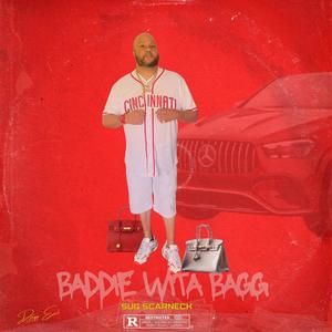 BADDIE WITA BAGG (feat. SUG SCARNECK) [Explicit]