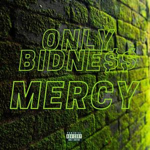 Only Bidness (Explicit)