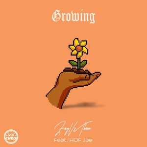 Growing (feat. HOF Jae) [Explicit]