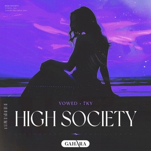 VOWED - High Society