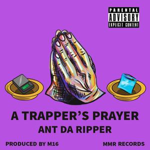 A TRAPPER'S PRAYER (Explicit)