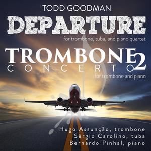 Departure & Trombone Concerto 2