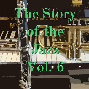 The Story of the Jazz, Vol. 6