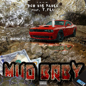 Mud Baby (Explicit)