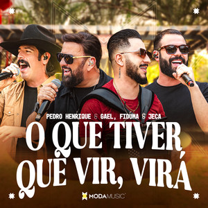 O Que Tiver Que Vir, Virá (Ao Vivo)