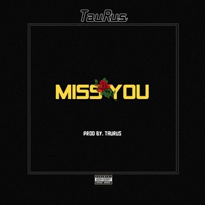 Miss You (Explicit)