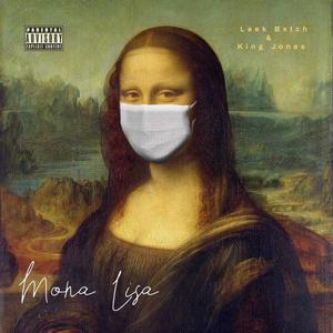 Mona Lisa(feat. Leek Bxtch) (Explicit)
