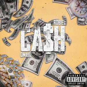 Cash (feat. Robiel) [Explicit]