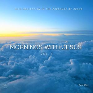 Mornings with Jesus, Vol. 3