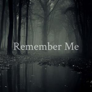 Remember Me (Explicit)