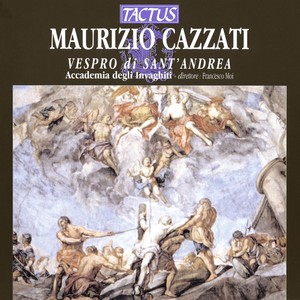 CAZZATI, M.: Vespro / Canzoni / L'armonia sacra dell'antifone (Vespro di Sant'Andrea) [Moi]