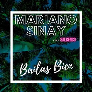 Bailas Bien (feat. Salsenco)