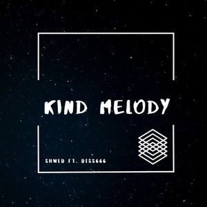 Kind Melody (Explicit)