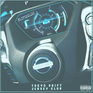 Make It Drop (Tokyo Drift Jersey Club)