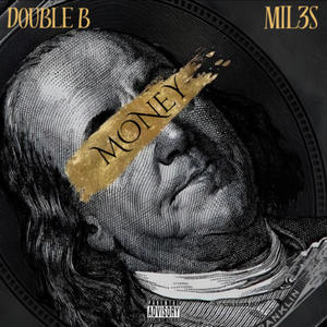 Money (feat. MIL3S) (Explicit)
