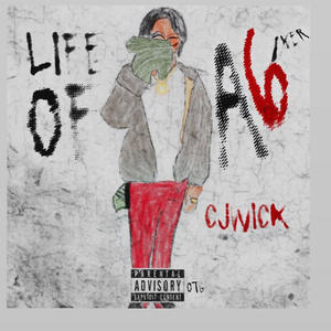 Life Of A 6ixer (Explicit)