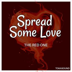 Spread Some Love (feat. Kenntoch)