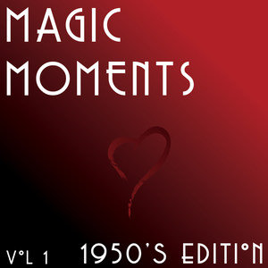 Magic Moments - 1950's (Vol.1)