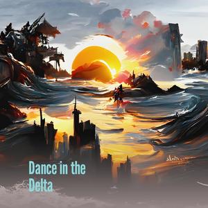 Dance in the Delta