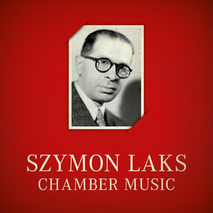 Szymon Laks Chamber Music