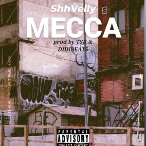 Mecca (Explicit)