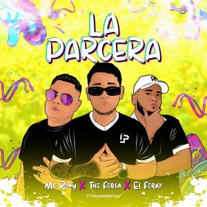 La Parcera (feat. The Fersa & Mc Rony The Producer) (Explicit)