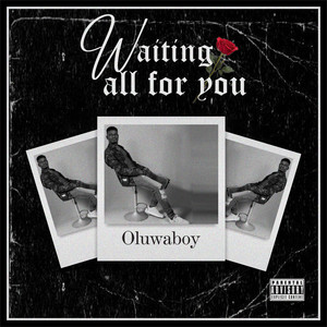 Waiting All For You (Explicit)
