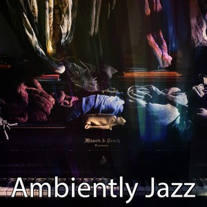 Ambiently Jazz