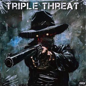 Triple Threat (feat. Bucz & Topoppreke) (Explicit)