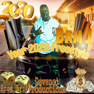 Year 2020(Freestyle) (Explicit)