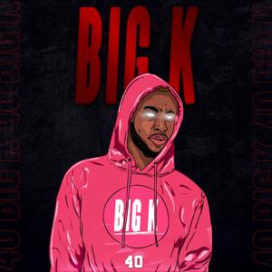 Big K (Explicit)