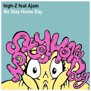 No Stay Home Day (feat. Ajam)