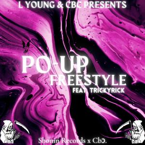 Po-Up Freestyle (feat. TrickyRick) (Explicit)