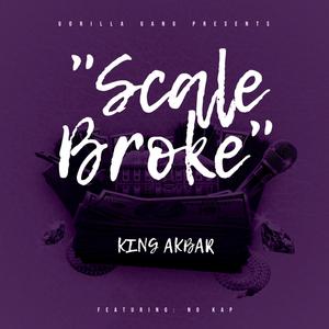 Scale Broke (Explicit)