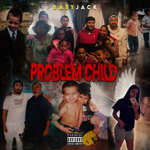 Problem Child (Explicit)