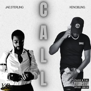 Call (feat. Jae sterling) (Explicit)