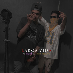 Larga Vida (Explicit)