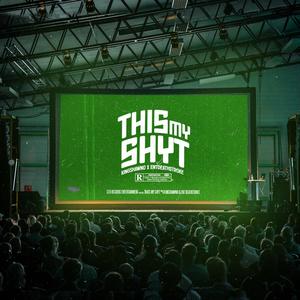 THIS MY SHYT (feat. Entdeathstroke) (Explicit)