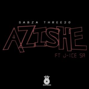 Azishe (feat. J-Ice SA)