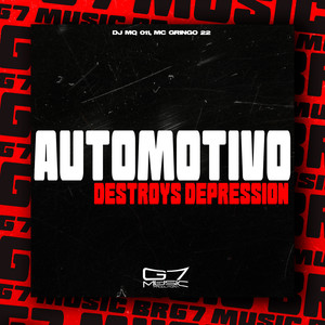 Automotivo Destroys Depression (Explicit)