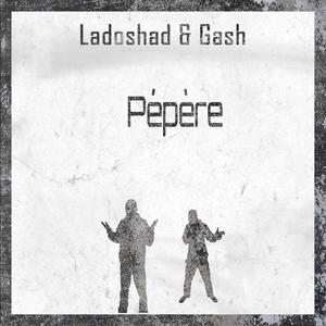 Pépère (feat. GASH) [Explicit]