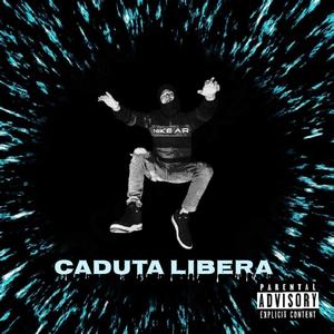 Caduta Libera (Explicit)