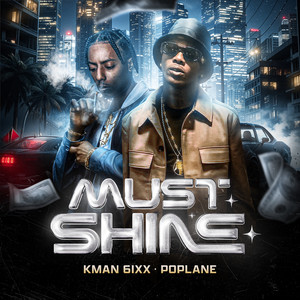 Must Shine (Explicit)